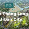 Vị trí Khu đô thị Pearl Rivera Hà Nội đối diện Khu đô thị Bắc Thăng Long Urban City